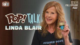 POP! Talk: Linda Blair S2E11