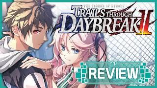 The Legend Of Heroes: Trails Through Daybreak II Review – A JRPG Mixed Bag