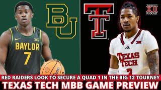 #9 Texas Tech Game Preview: vs. Baylor (Big 12 Tournament)