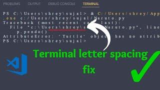 @code  wierd letter spacing in terminal | fix letter spacing | #code_gyani | #vscode