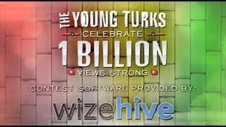 The Young Turks One Billion Views Sweepstakes