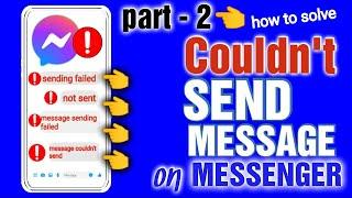 couldn't send message in messenger 2023 part - 2 | messenger couldn't send the message