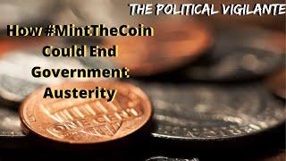 How #MintTheCoin Could End Government Austerity