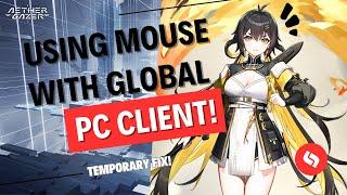 Using Mouse as Movement! | Aether Gazer Global PC Client! (temporary workaround) #athergazer