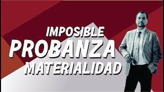 Imposibilidad de probar la materialidad en una fiscalización