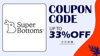 Super Bottoms Coupon and Discount Code for 2024