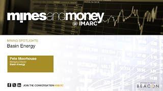 Pete Moorhouse from Basin Energy presented at Mines and Money Investment Theatre in IMARC 2024