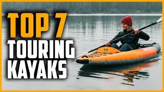 Best Touring Kayaks 2024 | Top 7 Best Kayaks For Touring