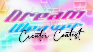 The Dream Weaver Creator Contest