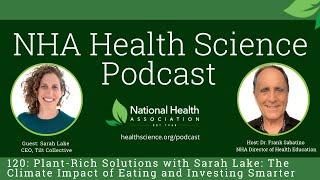 120: Plant-Rich Solutions with Sarah Lake: The Climate Impact of Eating and Investing Smarter