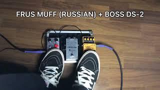 FRUSCIANTE LEAD TONES: BOSS DS-2, FRUSRITE AND FRUS MUFF