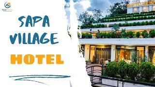 Sapa Village Hotel - Trải nghiệm thú vị ở "ruộng bậc thang" | Tico Travel