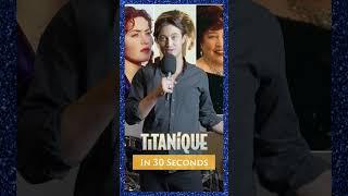 The cast of Titanique explain the plot in 30 seconds