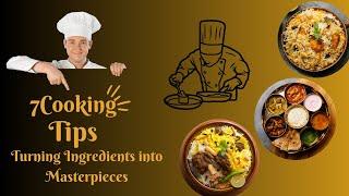 Unlock the Secrets of Culinary Mastery with These Essential Cooking Tips