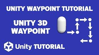 Unity3D Waypoint Movement | Unity Waypoint System | Unity Waypoint Tutorial