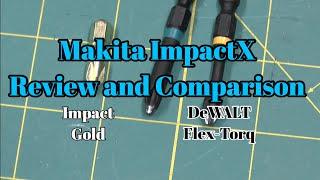 Makita Impact X Review and Comparison