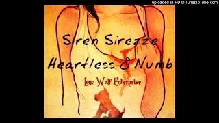 The Siren- Heartless & Numb