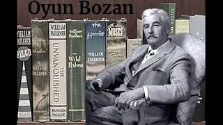 Oyun Bozan. Yabancı Polisiye Arkası Yarın Oyunu. William Faulkner.