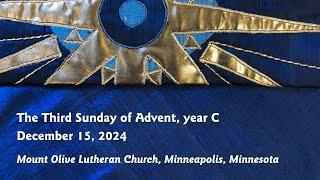 Worship, The Third Sunday of Advent, year C - 12-15-24