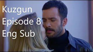 Kuzgun Episode 8 English Subtitles