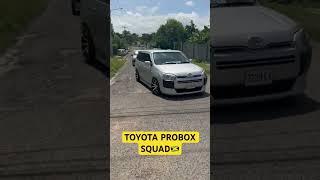 Toyota Probox Squad in Jamaica 