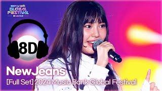 [8D Bank] NewJeans (뉴진스) @2024 Music Bank Global Festival | KBS WORLD TV 241219