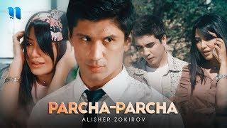 Alisher Zokirov - Parcha-parcha | Алишер Зокиров - Парча-парча