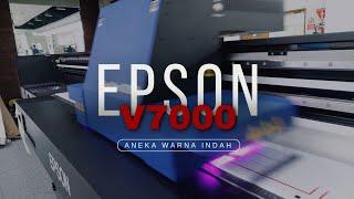 Aneka Warna | The First UV Flatbed with Red Ink and 10 Colors : Epson V7000 — Awesome!