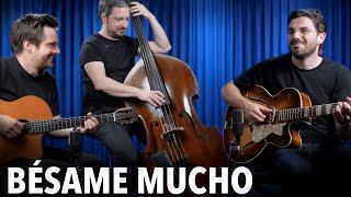 Bésame Mucho // Joscho Stephan Trio