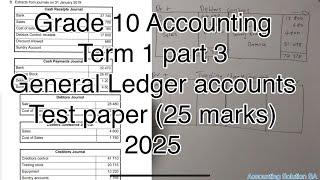 Grade 10 Accounting Term 1 | General Ledger Accounts | T Accounts Part 3 of 2025