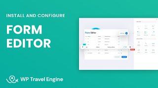 Form Editor Add-On | WP Travel Engine Tutorial