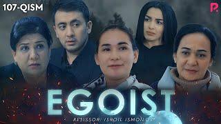 Egoist (milliy serial) | Эгоист (миллий сериал) 107-qism