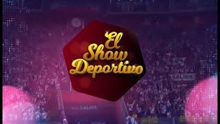  EN VIVO |  “El Show Deportivo”  05/03/25