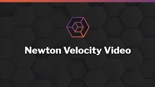 Newton Velocity Video