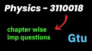 36 important questions to pass physics gtu |computer, electrical,it,ec | #gtuimp #gtu