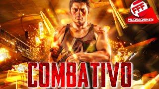 COMBATIVO | Película Completa de ACCIÓN en Español - ESTRENO MUNDIAL EXCLUSIVO