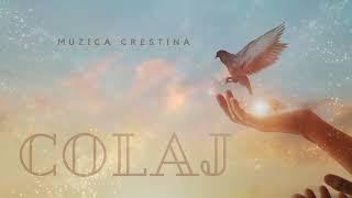 ️Muzica Domnului️ - Colaj muzica crestina ( durata - 35 minute )