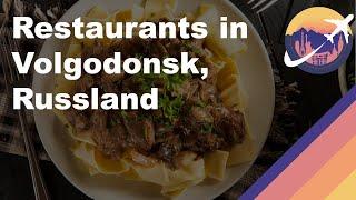 Restaurants in Volgodonsk, Russland