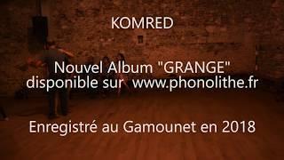 KOMRED - Nouvel Album