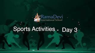 Sports Activity || Day 3 || Rama Devi International School