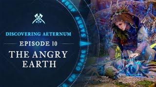 Discovering Aeternum: Episode 10 - The Angry Earth