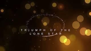 Triumph of the Lone Star