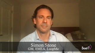 More Brands Are Investing in Full-Funnel Ad Strategies: LoopMe’s Simon Stone