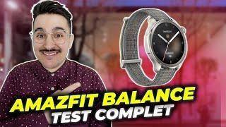 AMAZFIT BALANCE : Test complet ! Nouveau Best Seller d'Amazfit ? TOP Montre 2023 ?