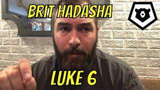 Brit HaDasha New Testament Bible Study: Luke 6