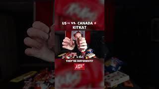 US vs. Canada KitKat…They’re different!?