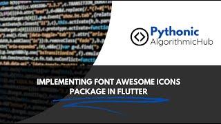 Adding Font Awesome Icons to Your Flutter App