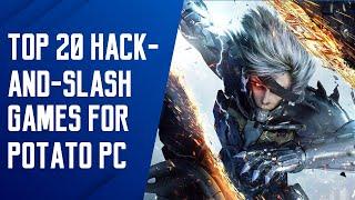 Top 20 Hack-and-Slash Game for Potato PC | Potato & Low-End PC Games