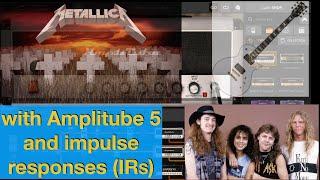 METALLICA - Welcome home ... rythm tone with Amplitube 5 + IRs (impulse responses) - free presets