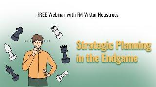 Webinar "Strategic Planning in the Endgame"